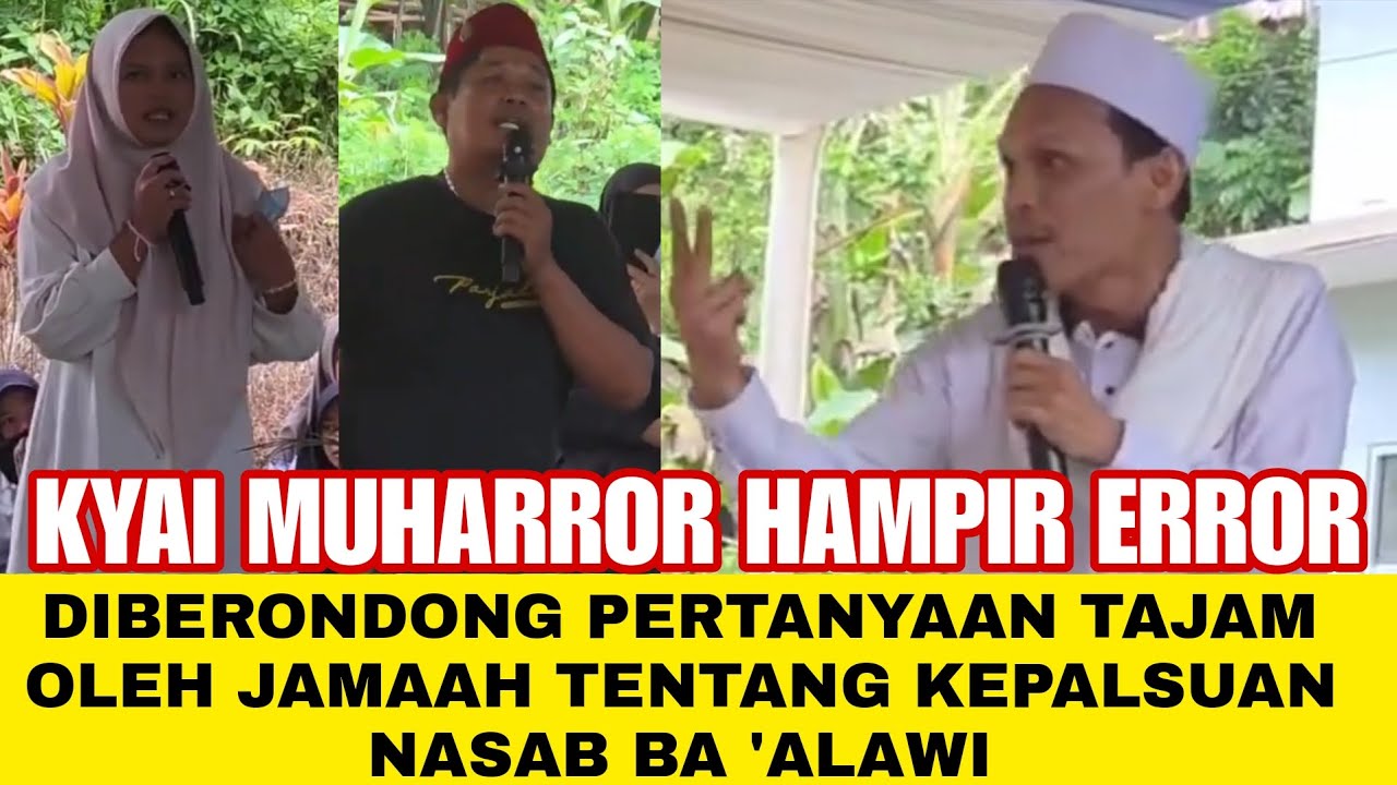 Kyai Muharror Hampir Error ⁉️ Diberondong Pertanyaan Tajam Tentang Ba 'Alawi
