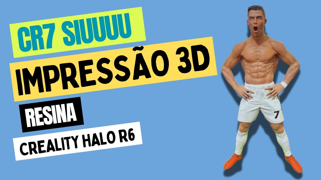 Imprimi Cristiano Ronaldo em 3D (Resina) – Ficou Insano!