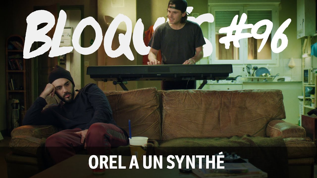 Bloqu&eacute;s #96 - Orel a un synth&eacute;