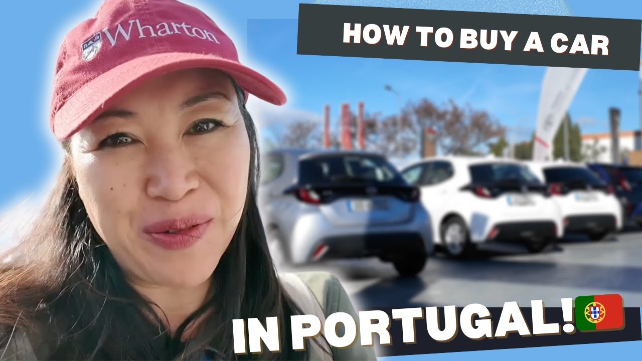HOW TO BUY A CAR IN PORTUGAL! 🚗🇵🇹