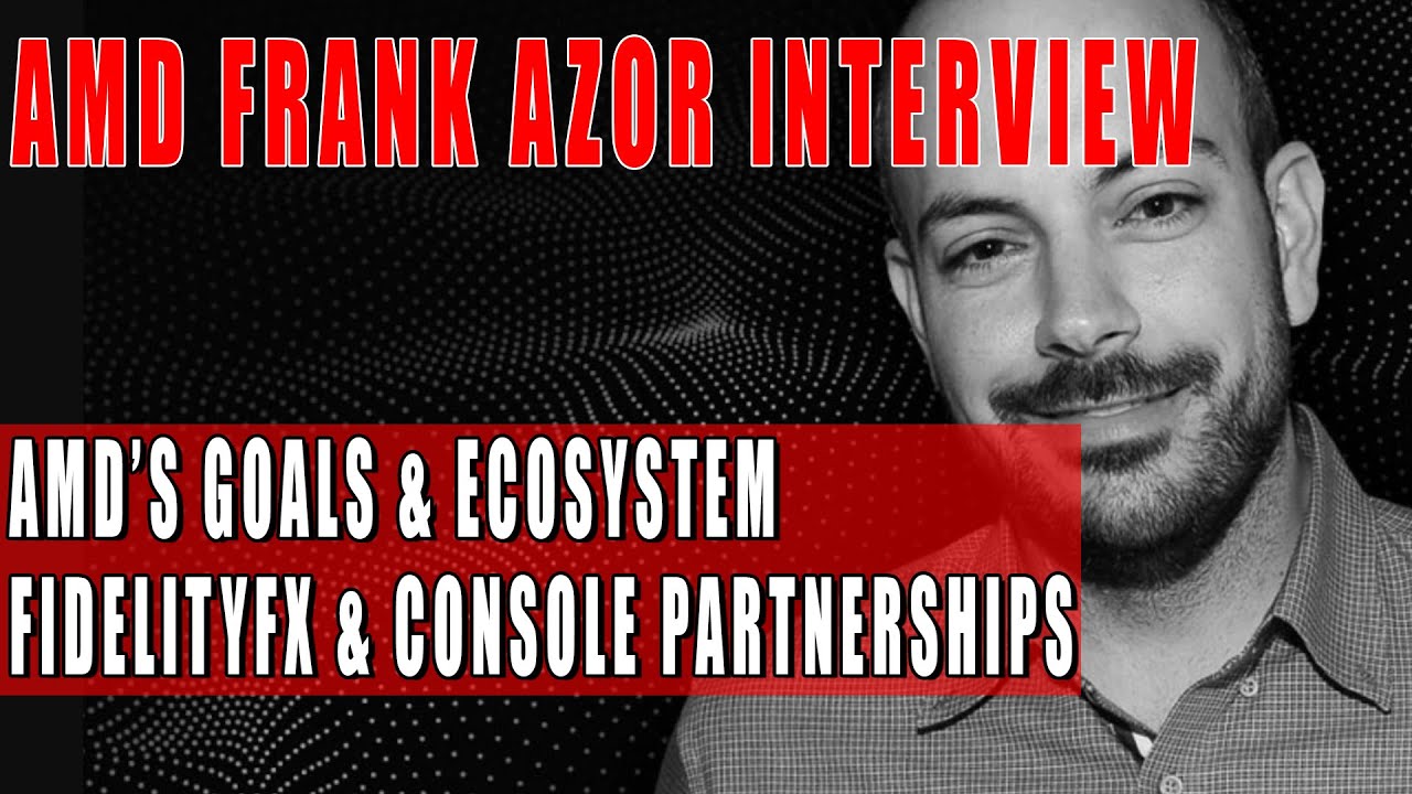 AMD Frank Azor Interview | FidelityFX & PS5 & Xbox Impact, Future CPU & GPU Goals & Radeon Drivers