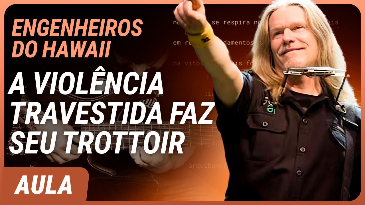 A VIOLÊNCIA TRAVESTIDA FAZ SEU TROTTOIR - Engenheiros do Hawaii | Como tocar no baixo