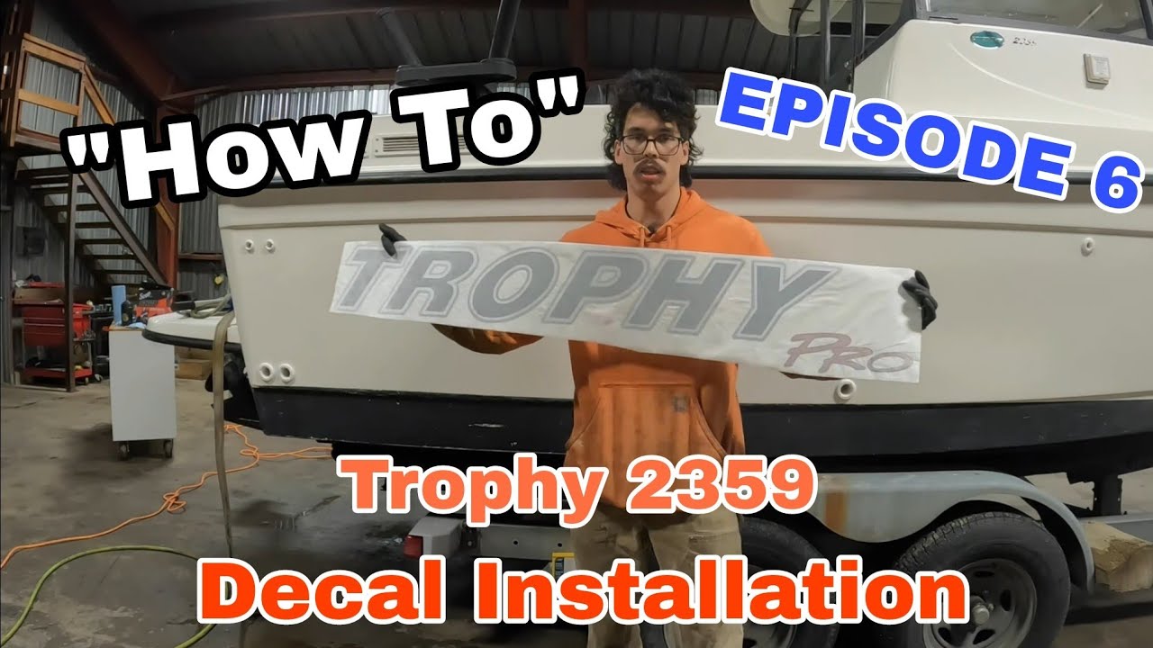 Trophy 2359 Decal Installation 