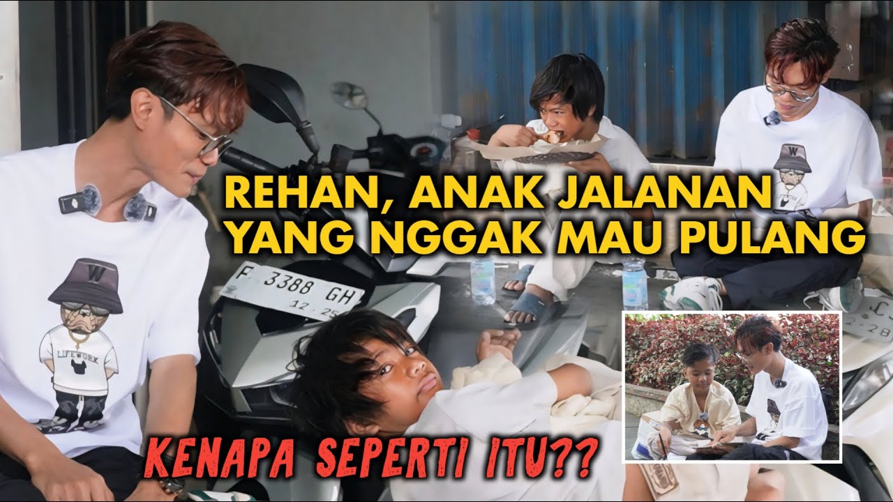 REHAN, ANAK JALANAN YANG ENGGAK MAU PULANG❗️❗️❗️❗️❗️KENAPA⁉️⁉️⁉️