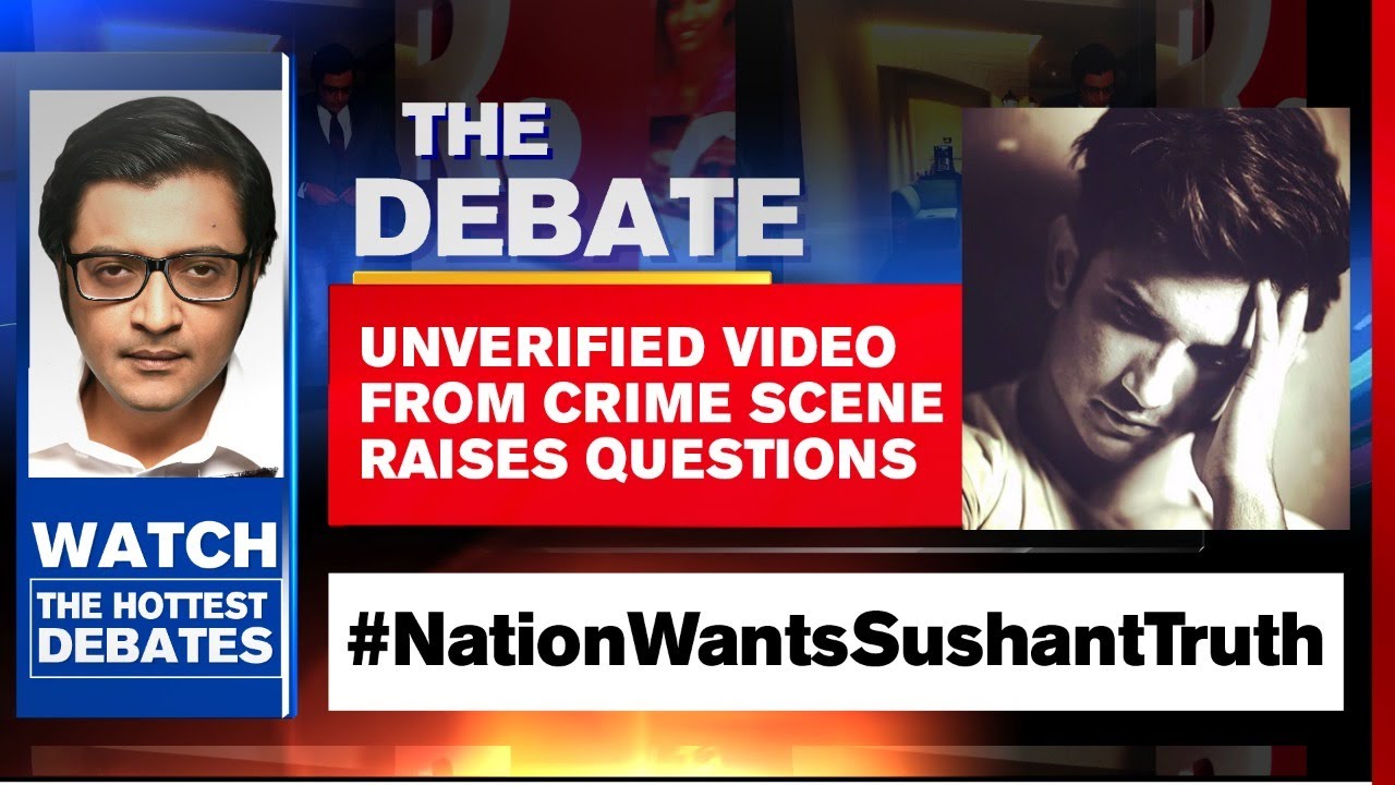 Sushant Death Probe: Unverified Video From  Crime Scene Raises Questions | Arnab Goswami Debates