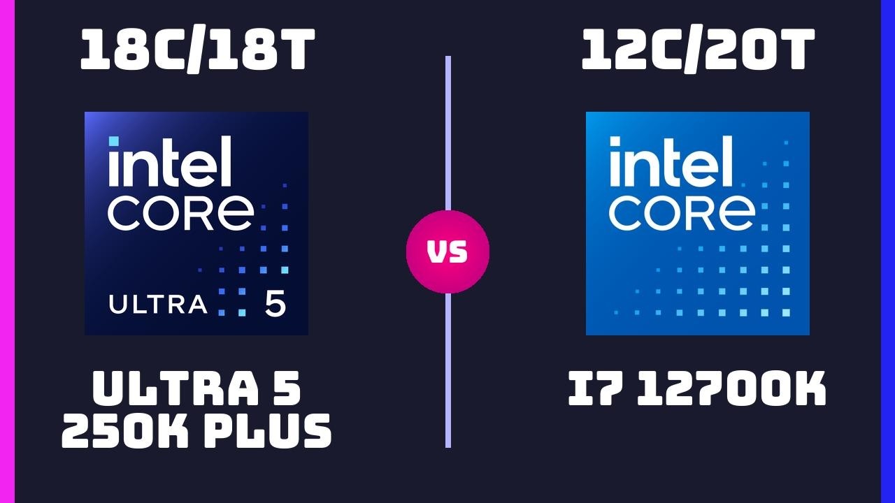 Intel Core Ultra 5 250K Plus vs Intel Core i7 12700K &ndash; CPU Comparison