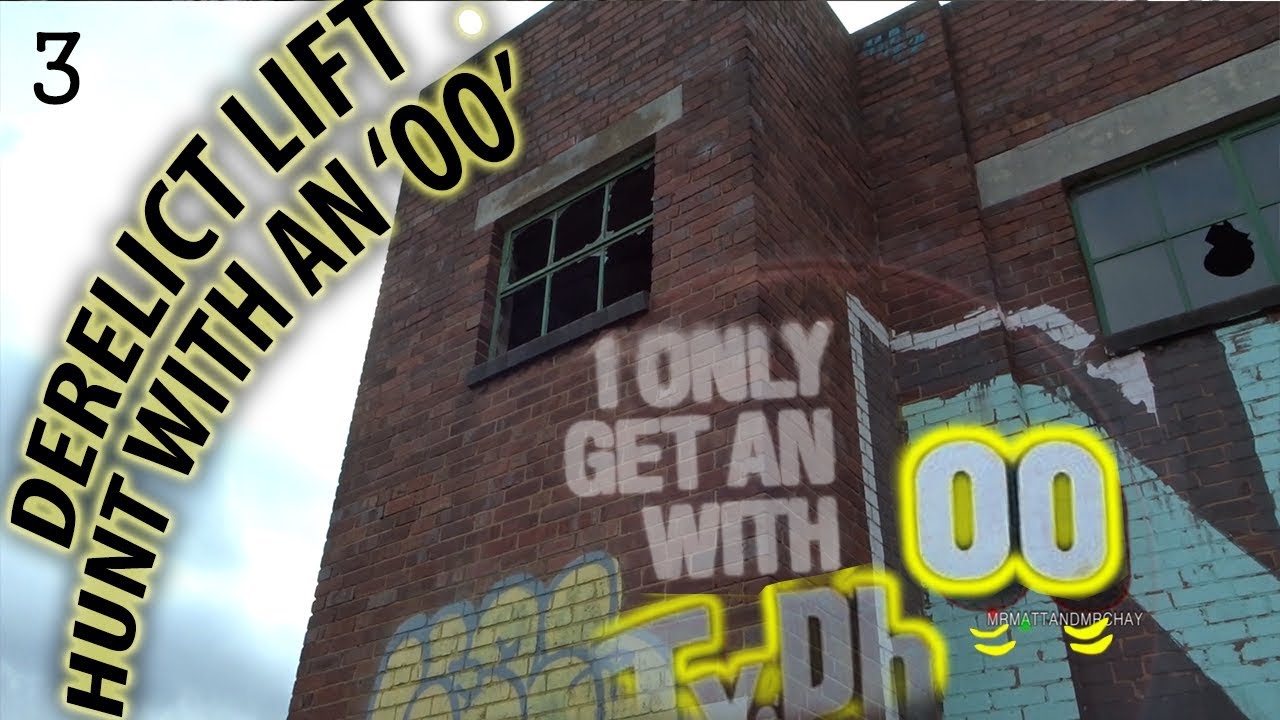 DERELICT LIFT HUNT WITH AN 'OO'.  Pt3