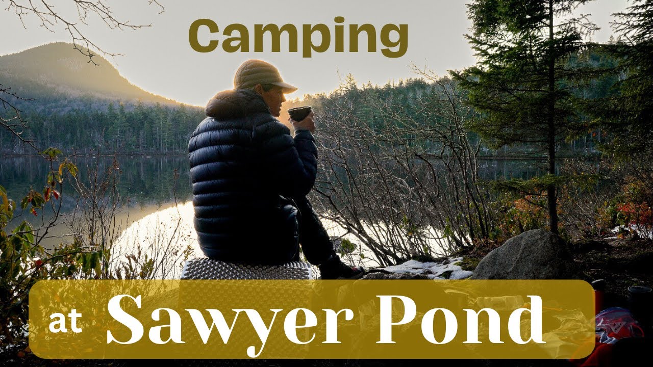 Backpacking to Sawyer Pond in the White Mountains
