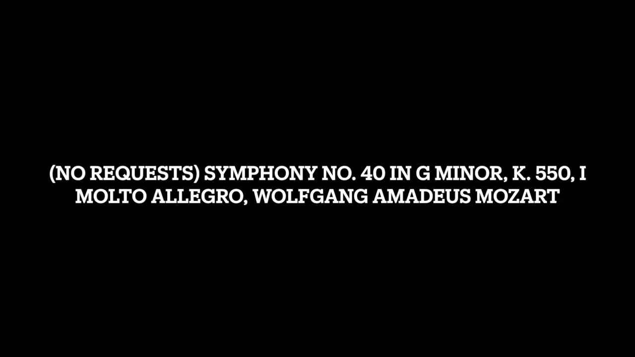 Symphony No. 40 in G Minor, K. 550, I Molto Allegro, Wolfgang Amadeus Mozart