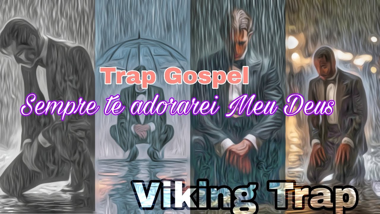 🎵🎶 TRAP GOSPEL | VIKING TRAP | Sempre te adorarei Meu Deus 🎵🎶