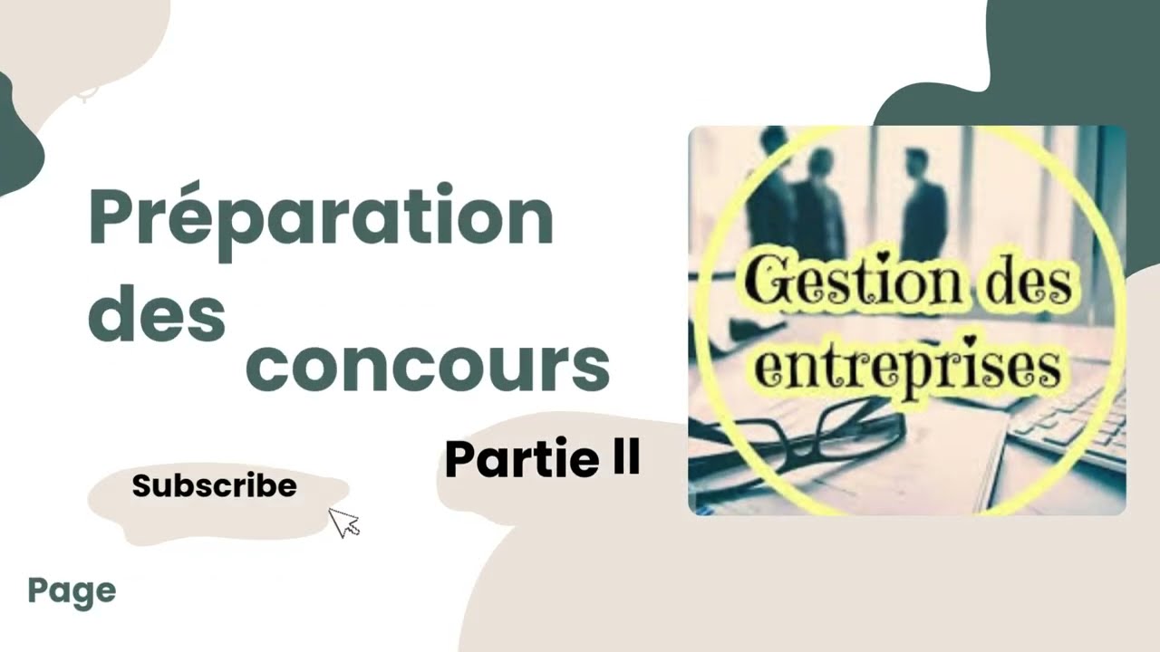 شرح دروس Gestion des Entreprises – Préparation aux Concours Partie II