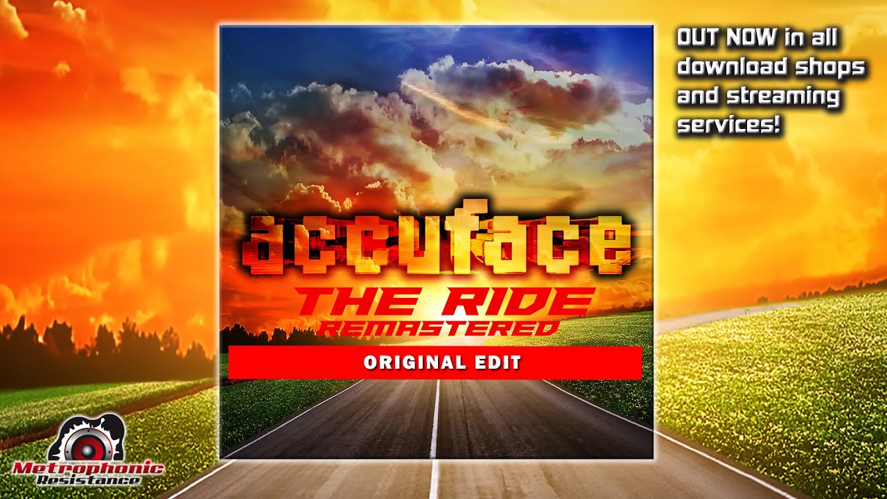 Accuface - The Ride (Remastered Original Edit)