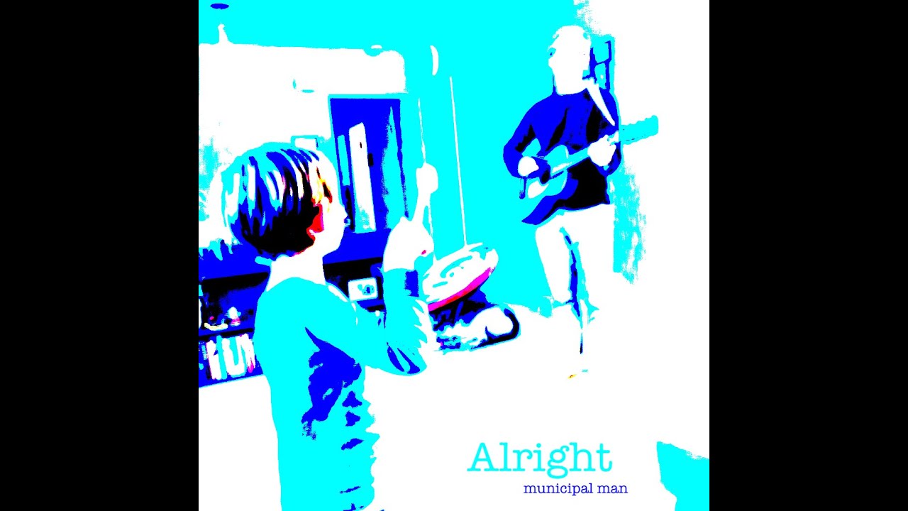 Municipal Man &mdash; Alright (Official)