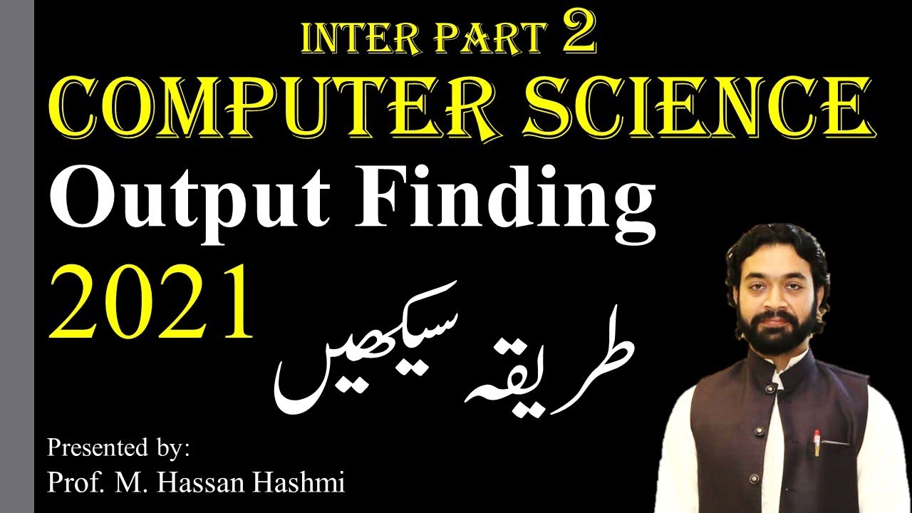 output finding method | output tracing method | C Language | #csclassroom | M. Hassan Hashmi