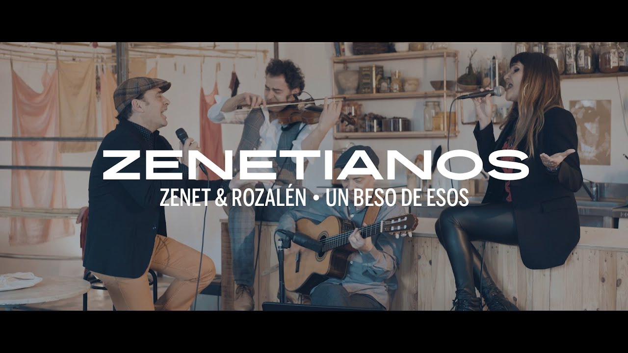 Zenet & Rozalén - Un beso de esos (Zenetianos)