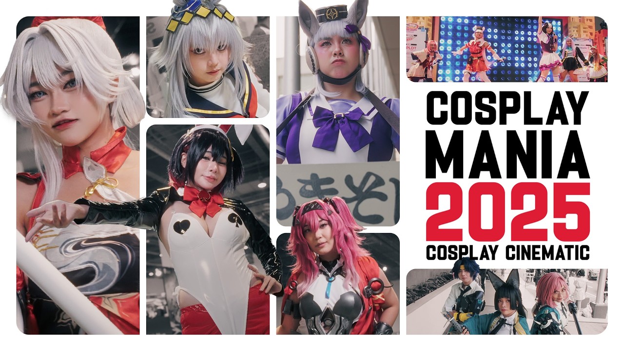 Cosplay Mania 2025 | COSPLAY CINEMATIC