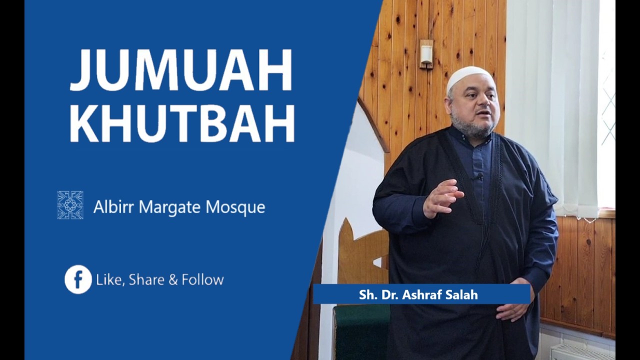Friday Khutbah Laylat al Qadr And The Way To Peace Sh Dr Ashraf Salah