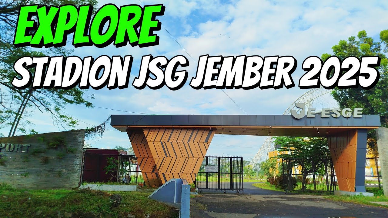 EXPLORE Kondisi Stadion JSG Jember Sekarang ! | Stadion JSG Jember 20225 | Vlog Jember 2025