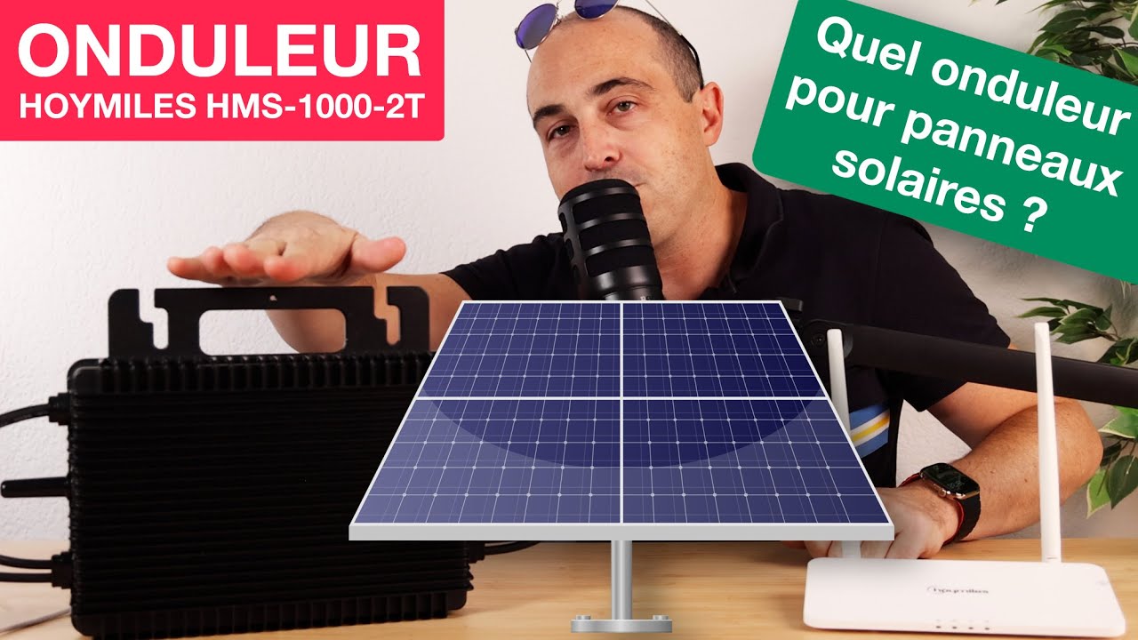 Panneaux solaire : quel micro-onduleur choisir ? Avec Hoymiles HMS-1000-2T