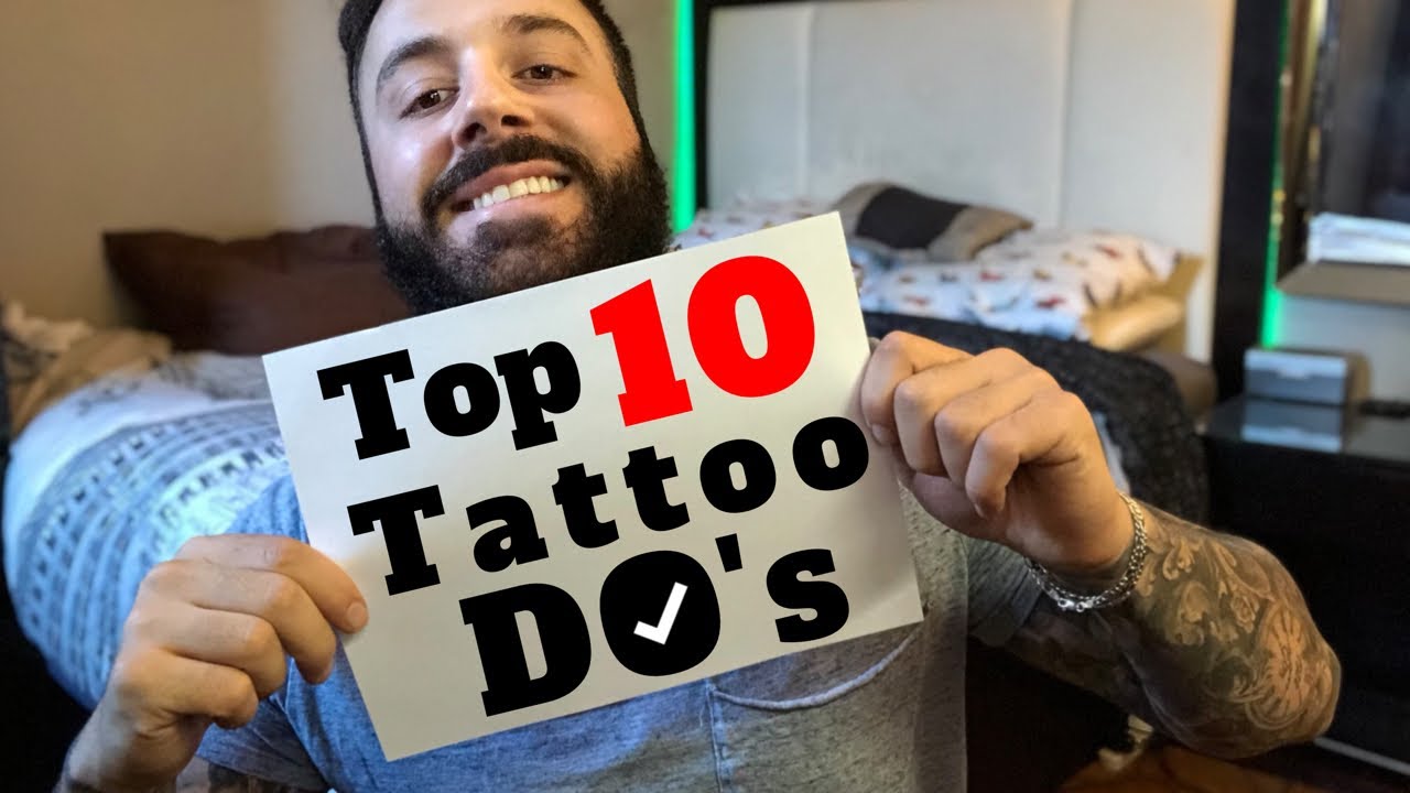 TOP 10 DO'S you must Know BEFORE GETTING A TATTOO!! 2019