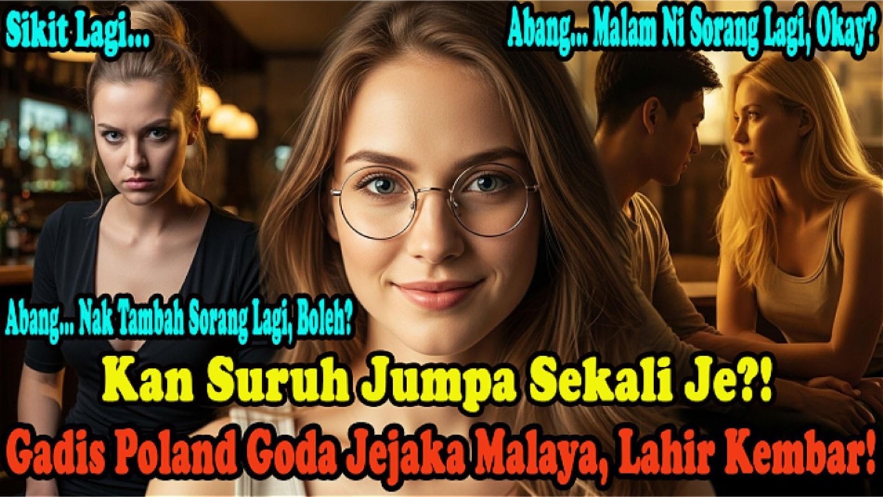 Wanita Poland Pilih Jejaka Malaysia, Setahun Di Kl Merayu Sambil Menangis: Boleh Tambah Seorang Lagi