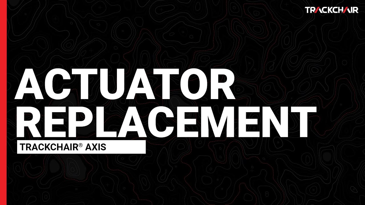 Trackchair® AXIS | Actuator Replacement (Curtiss Error Code #58)