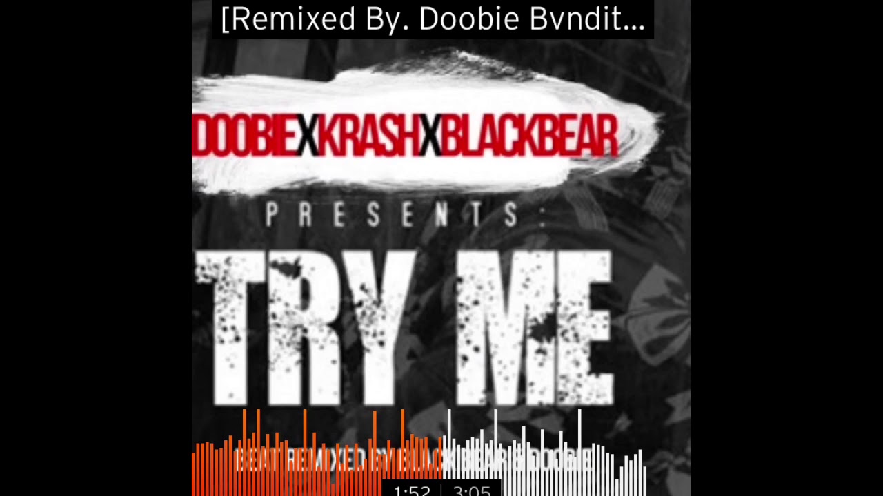 Blackbear & Doobie Bvndit - Try Me
