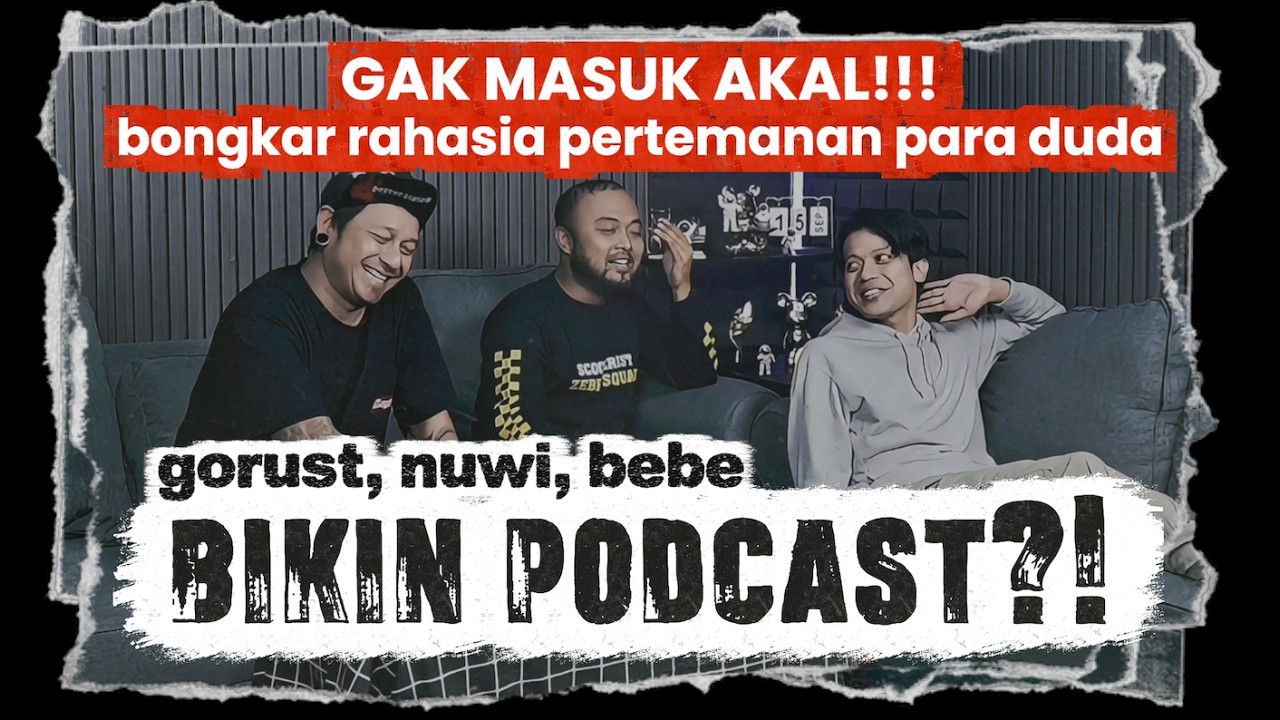 GORUST & NUWI DIBIKIN EMOSI⁉️ BEBE KANGEN BAND BAGIAN RUSUHNYA‼️ OBROLAN NGASAL PARA DUDA