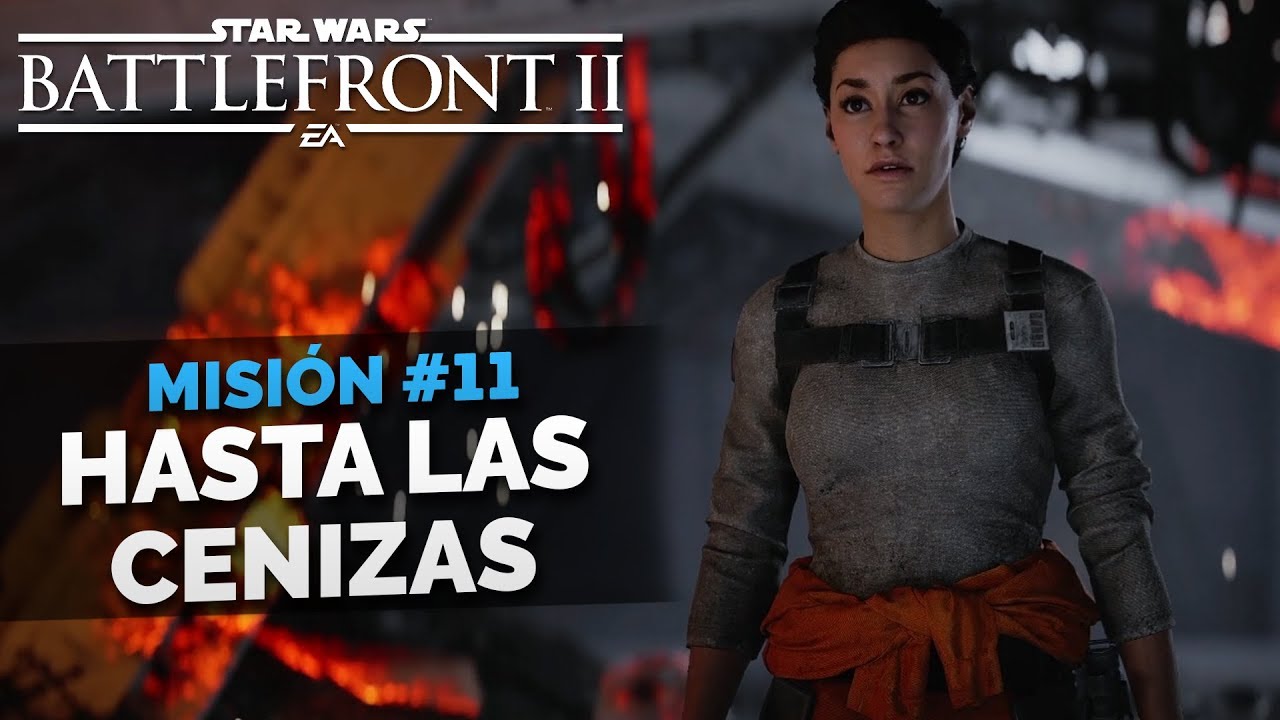 Star Wars Battlefront 2 - Misión #11 - Hasta las Cenizas (Español Latino)