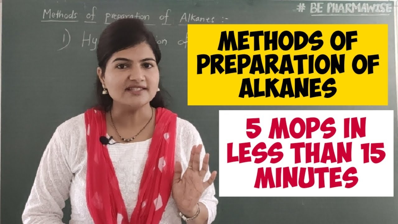 Methods of preparation of Alkanes ; simple explanation # Be Pharmawise