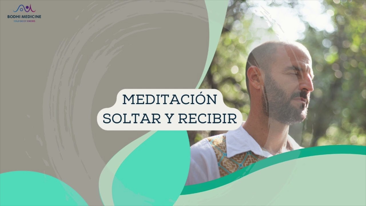Meditaci&oacute;n soltar y recibir
