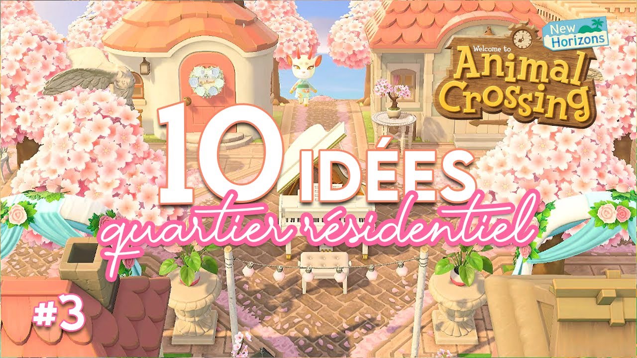 10 IDÉES DÉCO POUR LE QUARTIER RESIDENTIEL (partie 3) 🏠 - ANIMAL CROSSING NEW HORIZONS