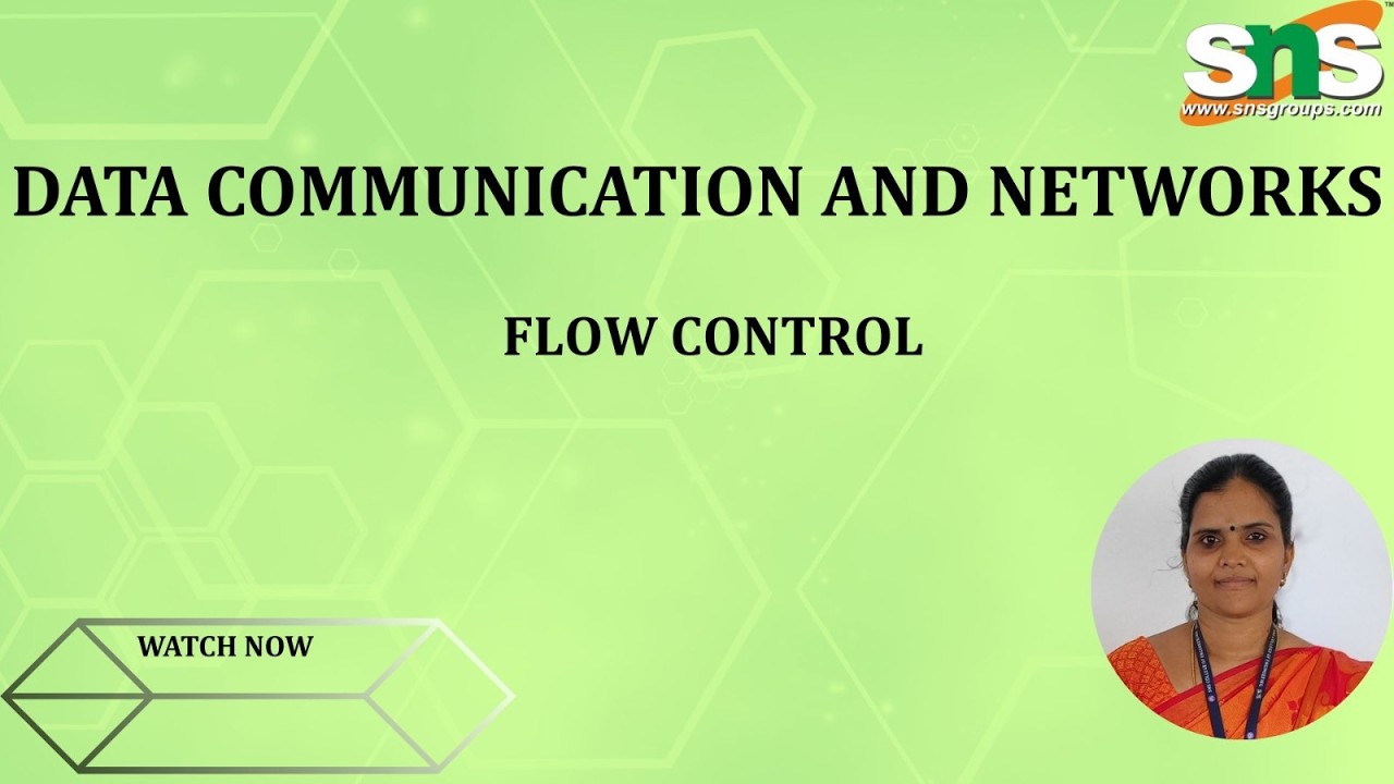 FLOW CONTROL | DATA COMMUNICATION AND NETWORKS | SNS INSTITUTIONS