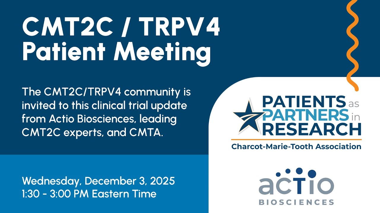 CMT2C/TRPV4 Meeting with Actio Biosciences