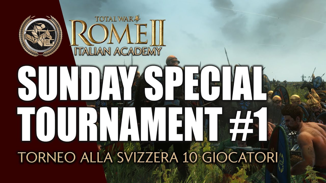 SUNDAY SPECIAL TOURNAMENT #1 ⚔️ Total War: Rome 2 Multiplayer Event