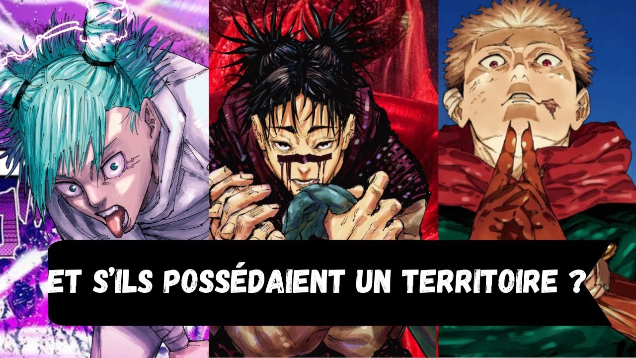 🔮ET SI CES PERSONNAGES AVAIENT UNE EXTENSION DE TERRITOIRE ? - Jujutsu Kaisen 
