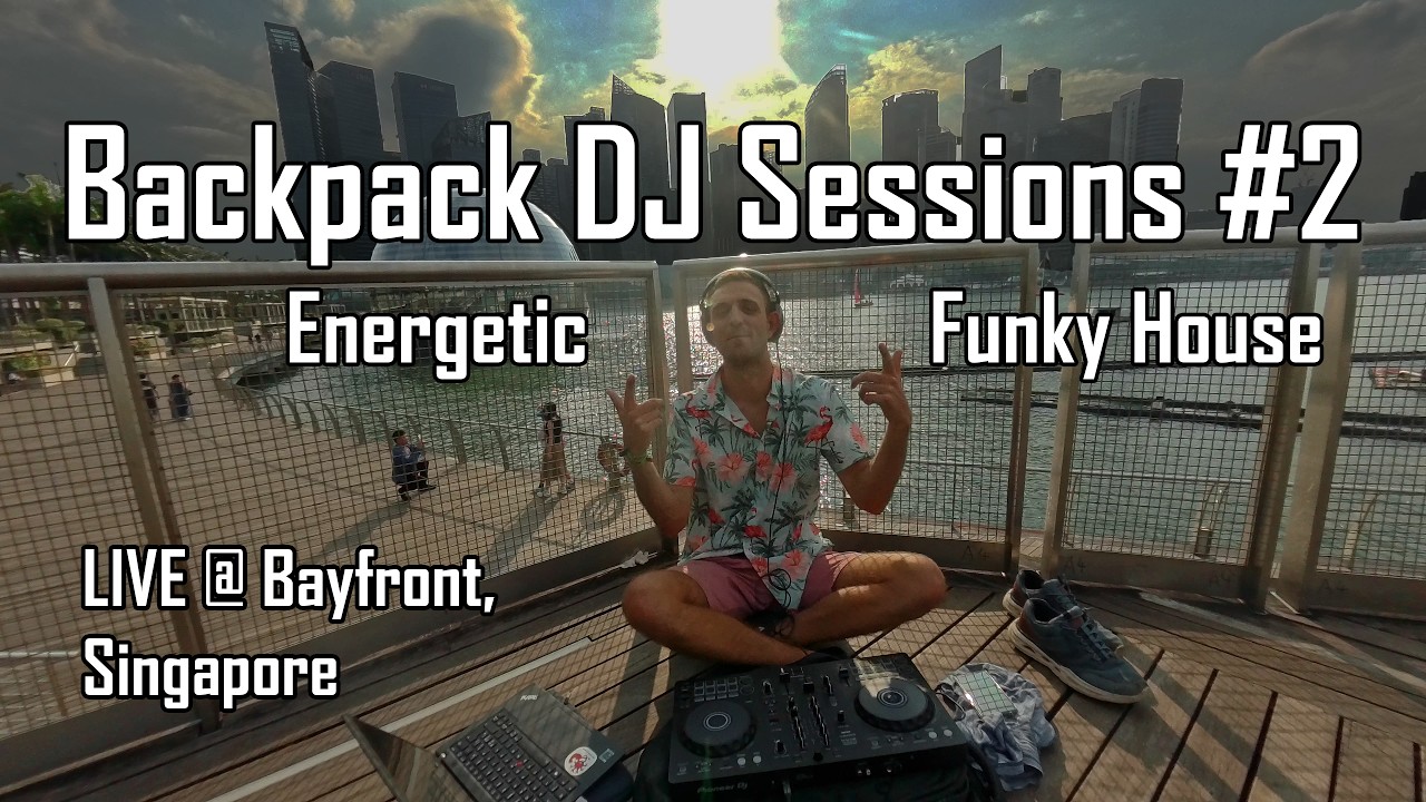 Groovy House Skyline Mix | Backpack DJ Sessions | Singapore