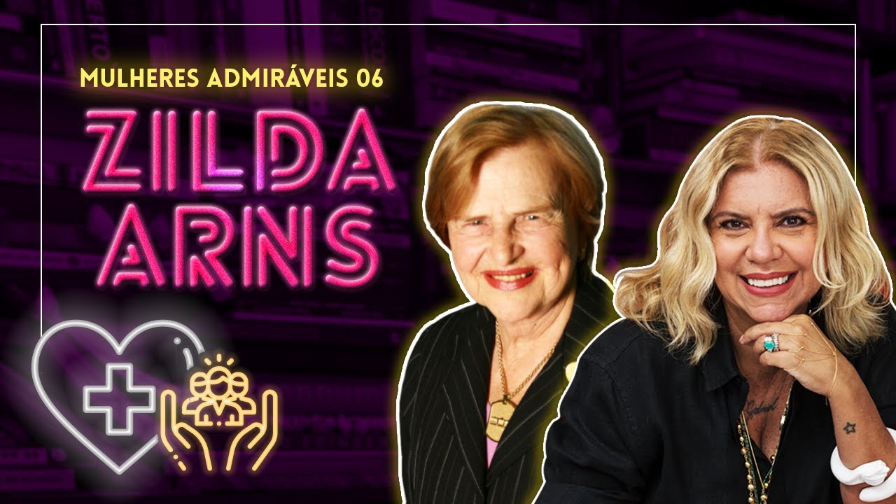 MULHERES ADMIRÁVEIS #06 | ZILDA ARNS