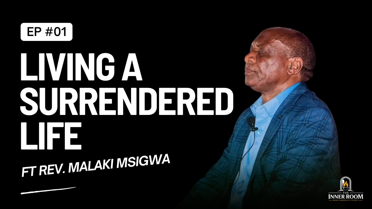 Living a Surrendered Life With Rev. Malaki Msigwa