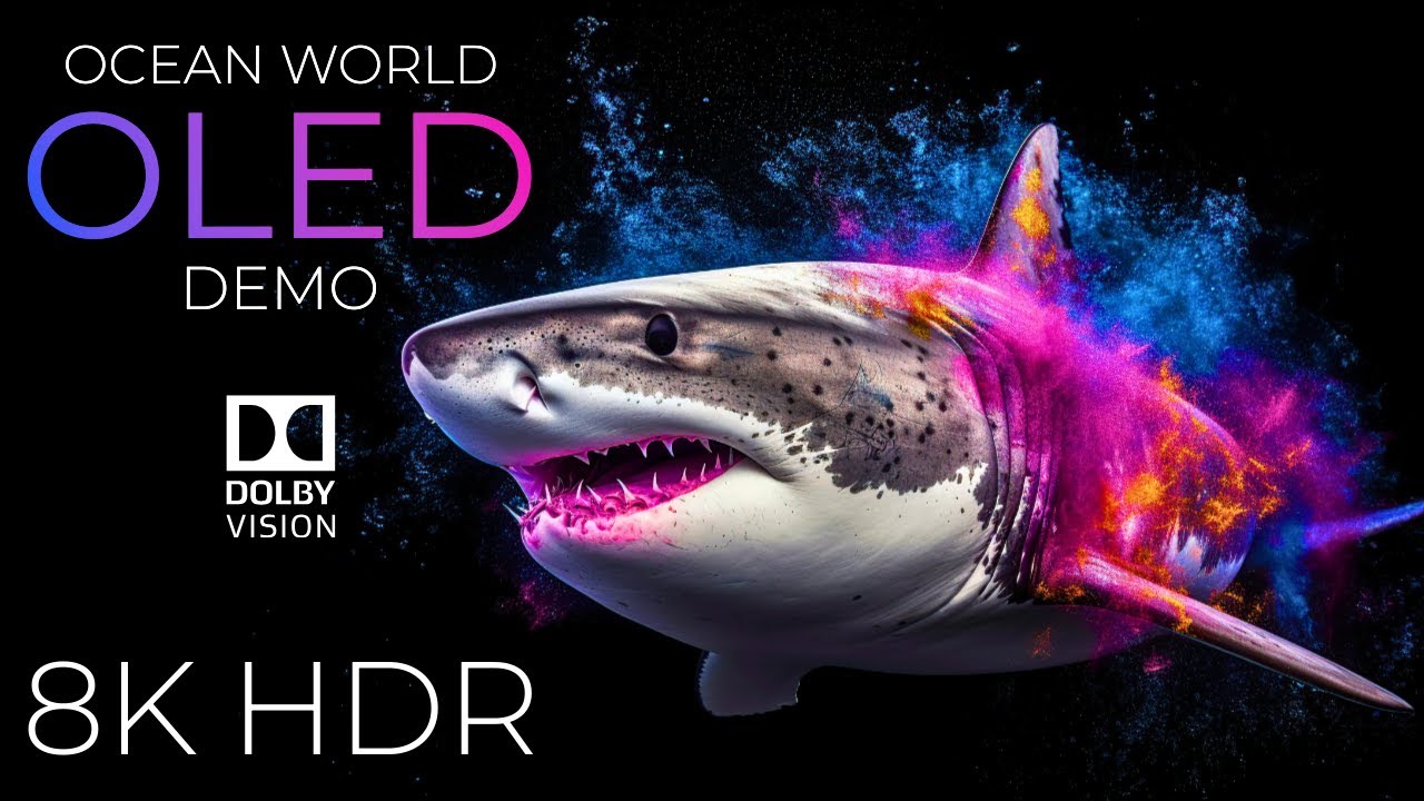 Ocean World OLED Demo HDR 8K Ultra HD Dolby Vision™ 60fps