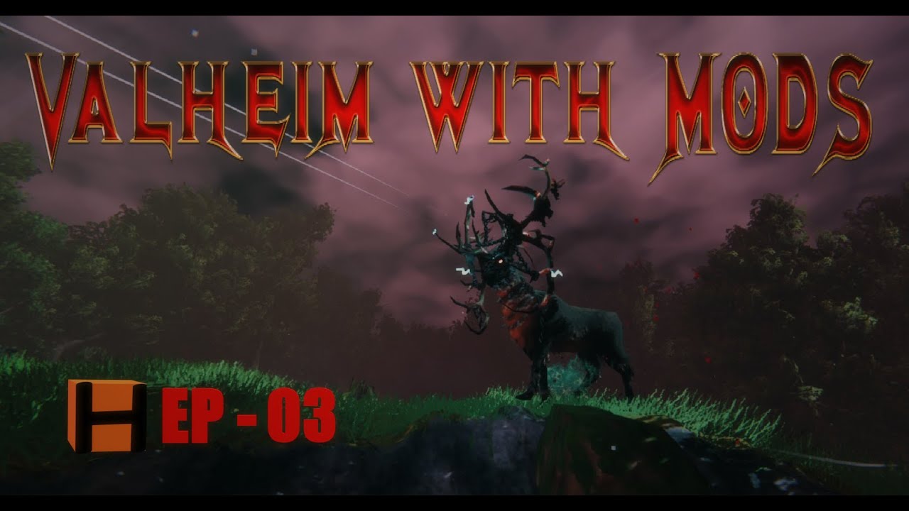 Valheim with Mods Episode 03