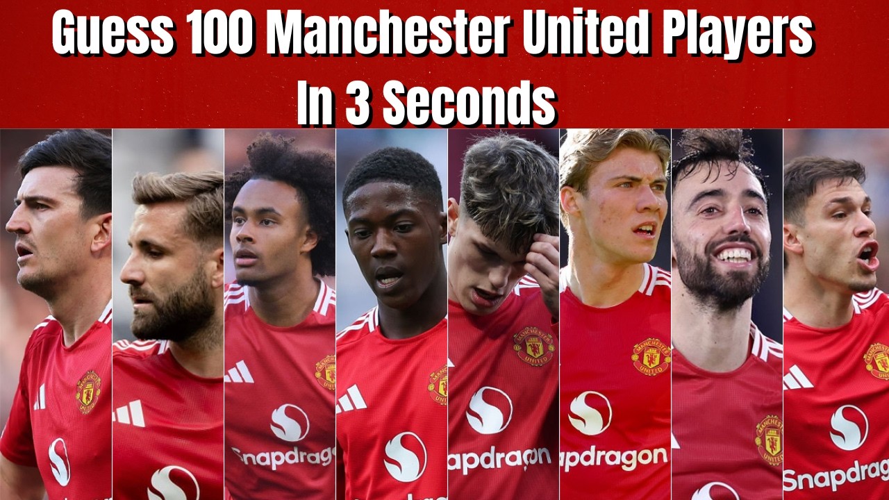 Guess 100 Manchester United Players In 3 Seconds