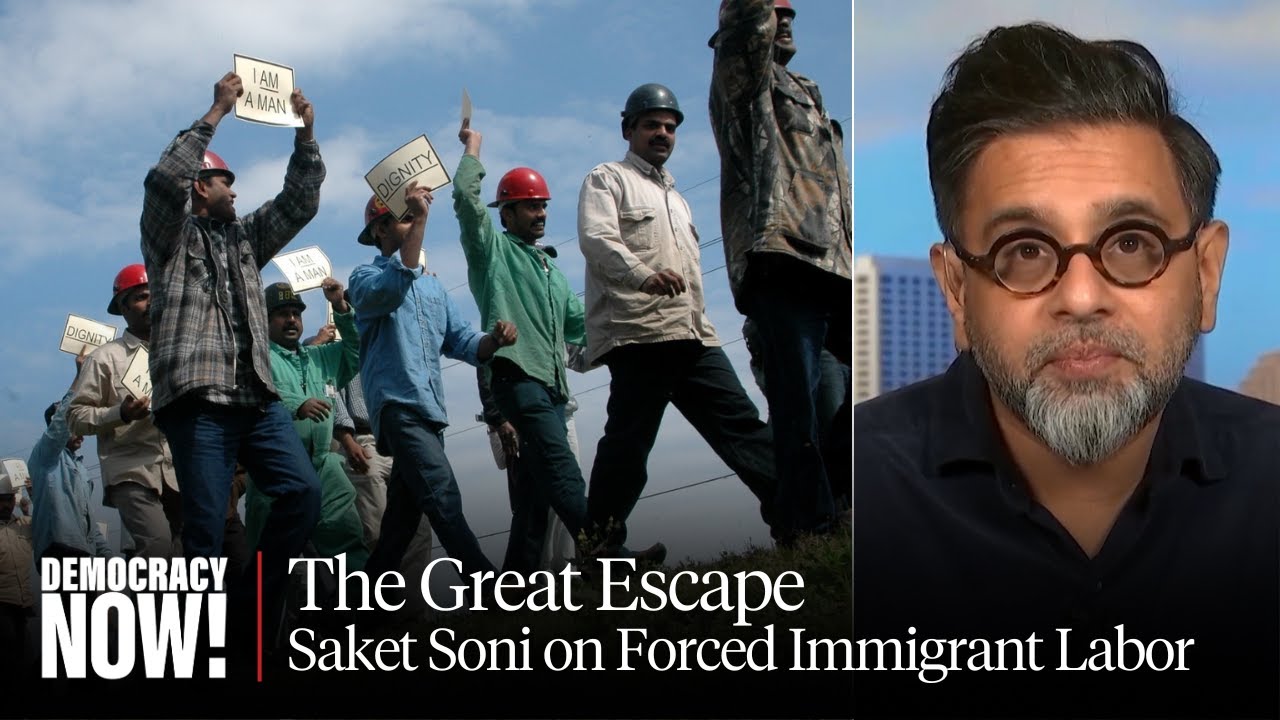 “The Great Escape”: Saket Soni on Forced Immigrant Labor Used to Clean Up Climate Disasters in U.S.