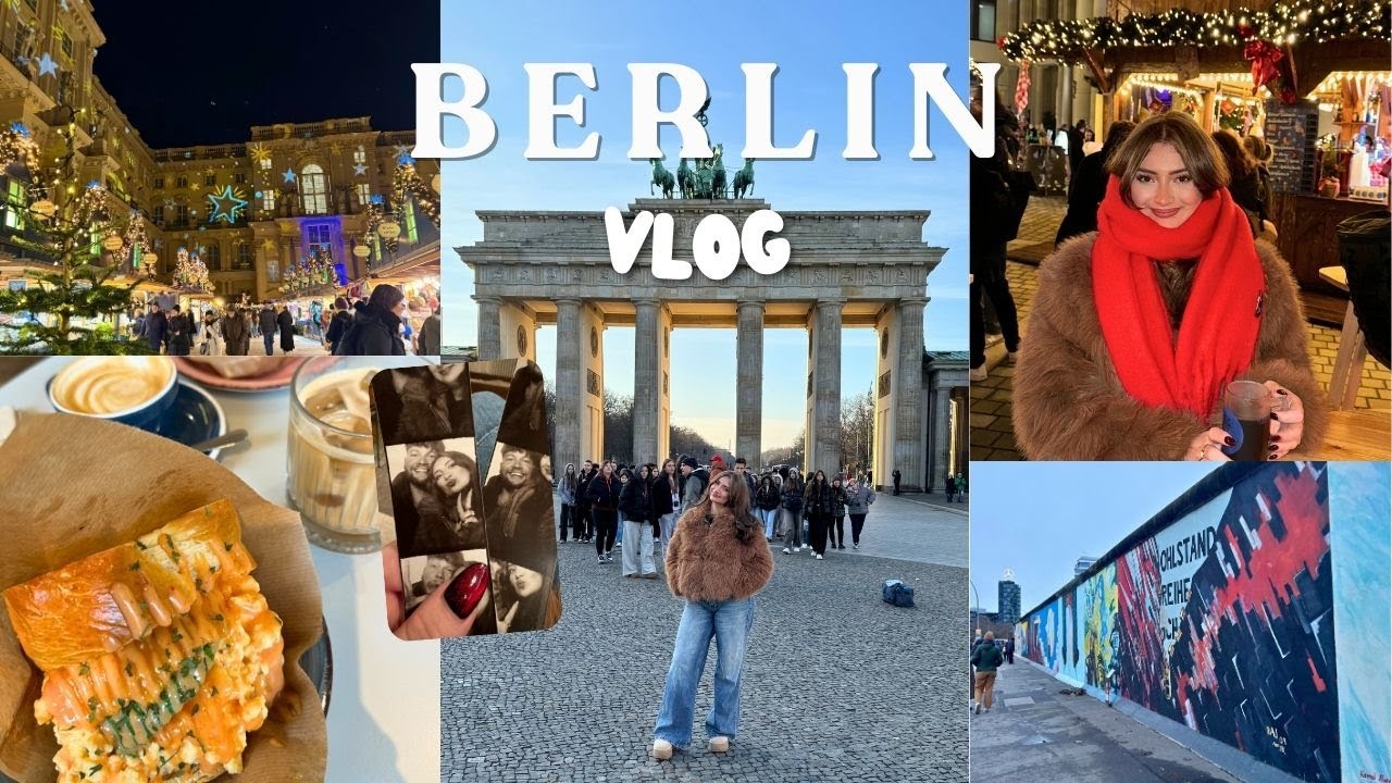 BERLIN WITH MY LOVE | Festive getaway, the best food spots & sightseeing