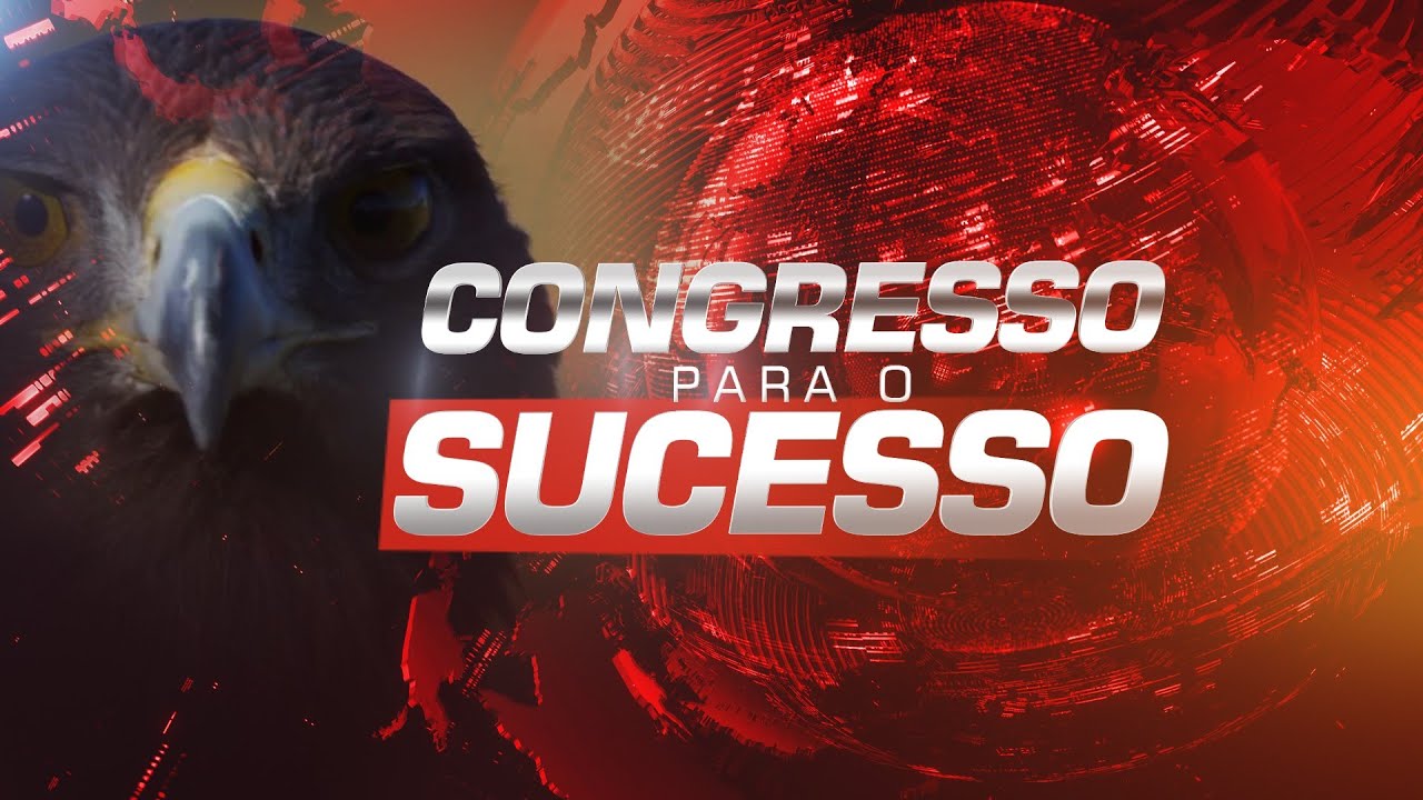 Congresso para o Sucesso - 22h