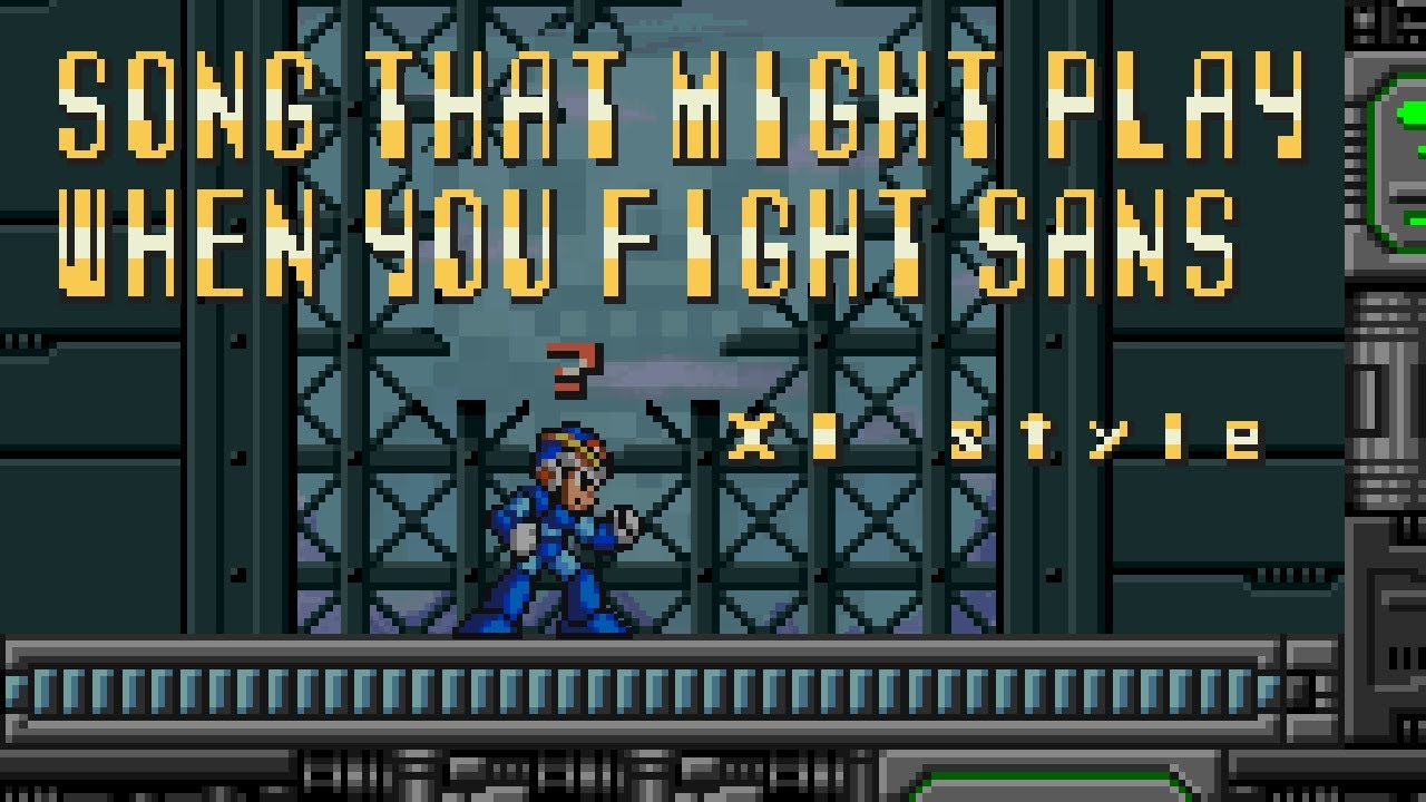 [MMX1 Style] Song That Might Play When You Fight Sans - Undertale