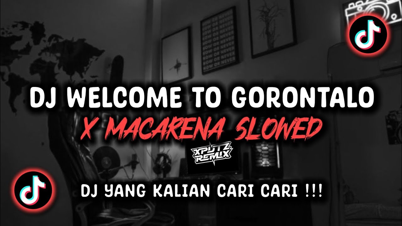 DJ WELCOME TO GORONTALO X MACARENA SLOWED SOUND 𝙍𝙚𝙮𝙯𝙇𝙚𝙜𝙖𝙘𝙮_ VIRAL TIK TOK TERBARU 2024 !!!