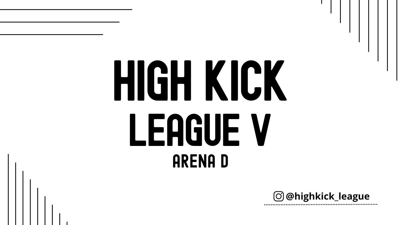 HIGH KICK LEAGUE V Arena D