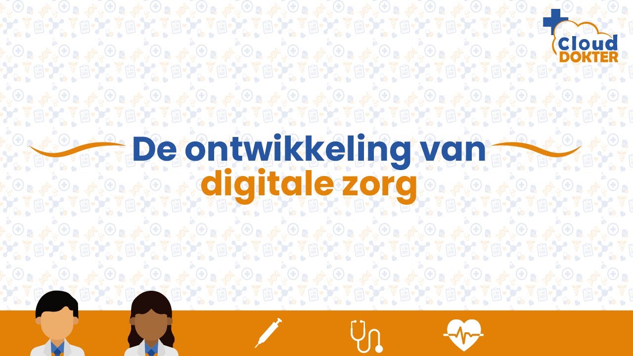 De ontwikkeling van digitale zorg | CloudDokter