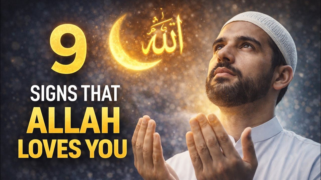 Allah Ki Mohhabat Ki 9 Nishaniyan| signs that Allah loves you ✨